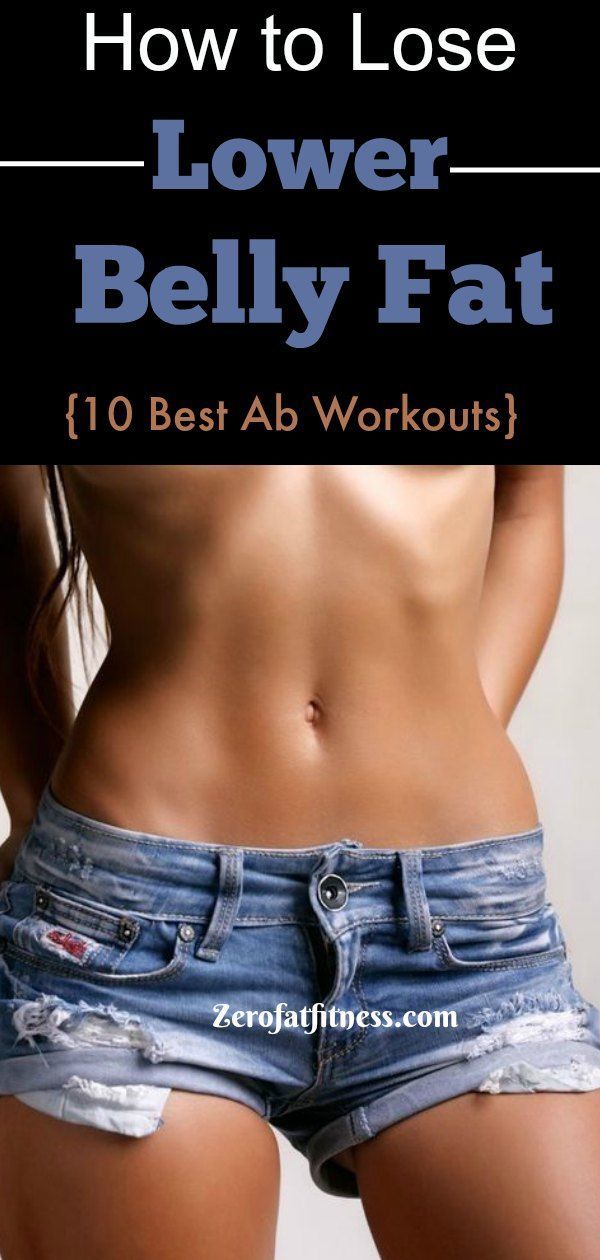 How to Lose Lower Belly Fat:10 Best Ab Workouts